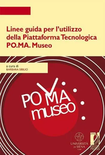 Linee guida per l‘utilizzo della piattaforma tecnologica PO.MA. Museo Esclusivo