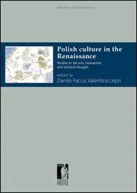 Polish culture in the Renaissance. Studies in the arts, humanism and political thought Sconto