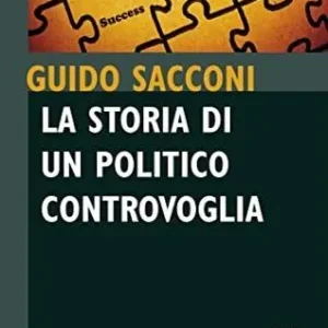 Miglior Prezzo La storia di un politico controvoglia. Frammenti