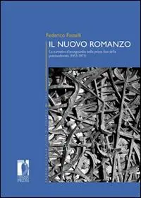Must-Have Il nuovo romanzo. La narrativa d‘avanguardia nella prima fase della postmodernità (1953-1973)