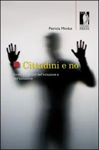 Sconto Cittadini e no. Forme e funzioni dell‘inclusione e dell‘esclusione