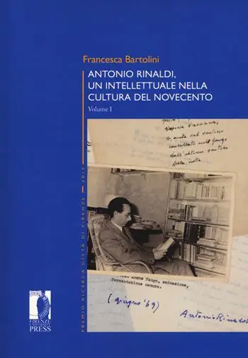 Solo Oggi Antonio Rinaldi. Un intellettuale nella cultura del no