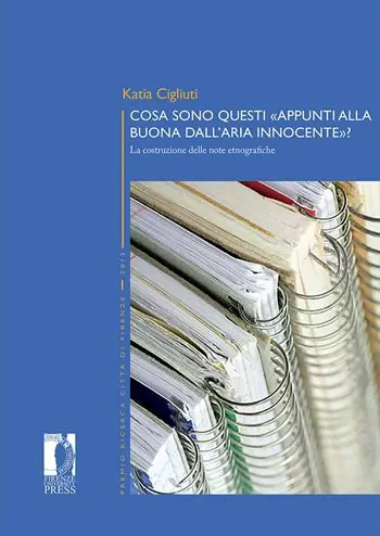 Cosa sono questi «appunti alla buona dall‘aria innocente». La costruzione delle note etnografiche Scelto Dai Clienti