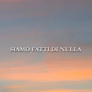 Siamo fatti di nulla Ultima Occasione