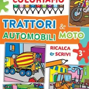 Coloriamo trattori & automobili moto Offerta Limitata