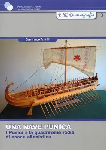 Una nave punica. I punici e la quadrireme rodia di epoca ellenistica Subito Disponibile