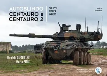 Autoblindo Centauro e Centauro 2. Sviluppo, tecnica, impiego Offerta Lampo
