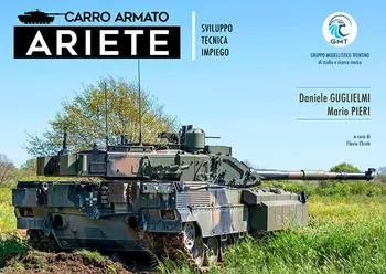 Carro armato Ariete. Sviluppo, tecnica, impiego Ordina Subito