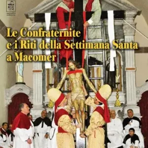 Più Venduto Le confraternite e i riti della settimana santa a Macomer