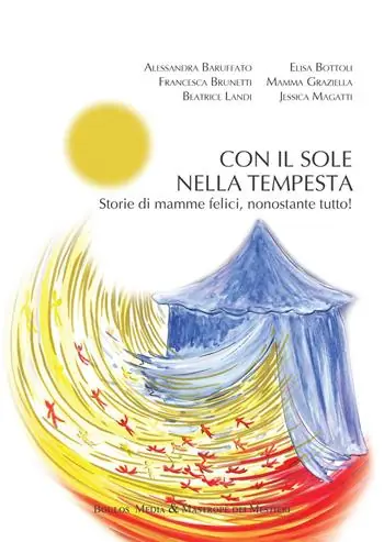 Prezzo Ridotto Con il sole nella tempesta. Storie di mamme felici, nonostante tutto!