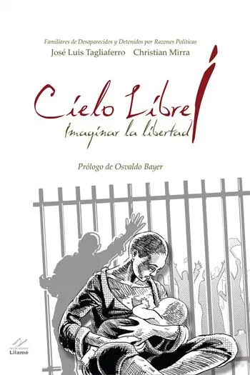 Quantità Limitata Cielo libre. Imaginar la libertad. Ediz. multilingue
