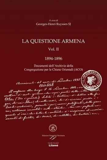 Reso Gratuito La questione armena 1894-1896. Vol. 2 Documenti dell‘archivio della Congregazione delle Chiese Orientali (ACO).