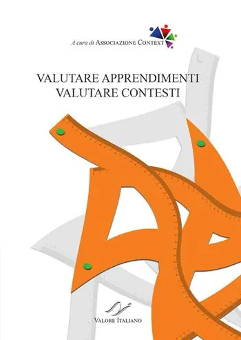 Valutare apprendimenti, valutare contesti. Nuova ediz. Compra Oggi Stesso