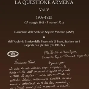 Offerta La questione armena 1908-1925. Vol. 5 Documenti dell‘archivio segreto vaticano (ASV) & archivio SS.RR.SS..