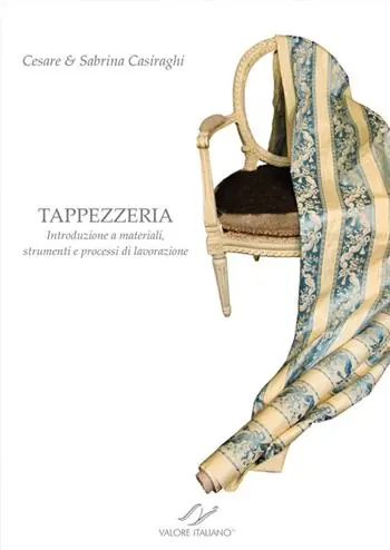 Tappezzeria. Introduzione a materiali, strumenti e processi di lavorazione Saldi