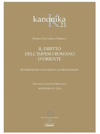 Subito Disponibile Kanonika. Il diritto dell‘Impero Romano d‘Oriente. Vol. 21