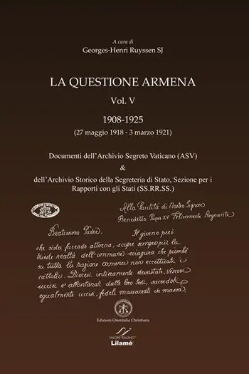 La questione armena 1908-1925. Vol. 4 Documenti dell‘archivio segreto vaticano (ASV). Compra Oggi Stesso