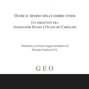 Oltre il sipario delle ombre cinesi. Un dibattito tra Aleksandr Dugin e Olavo de Carvalho Occasione