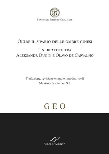 Oltre il sipario delle ombre cinesi. Un dibattito tra Aleksandr Dugin e Olavo de Carvalho Occasione