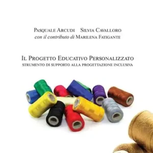 Il Progetto Educativo Personalizzato. Strumento di supporto alla progettazione inclusiva Non Perdere