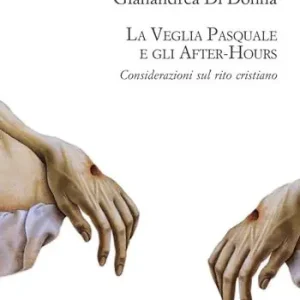 La Veglia pasquale e gli after-hours. Considerazioni sul rito cristiano Esclusivo