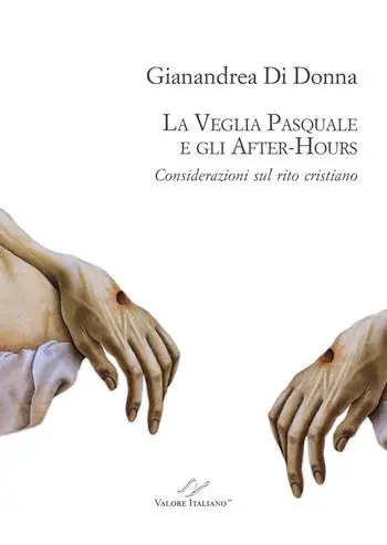 La Veglia pasquale e gli after-hours. Considerazioni sul rito cristiano Esclusivo