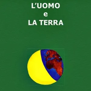 L‘ uomo e la terra. Un‘antica amicizia, un destino comune Offerta