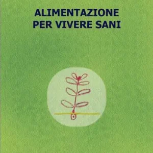 Alimentazione per vivere sani Nuova Collezione