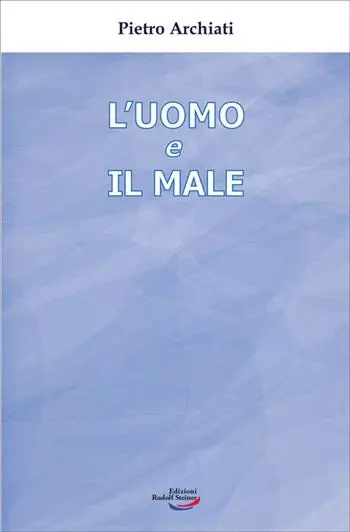 L‘uomo e il male. Un mistero di libertà Compra Adesso