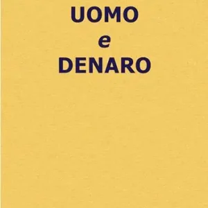 Solo Oggi Uomo e denaro