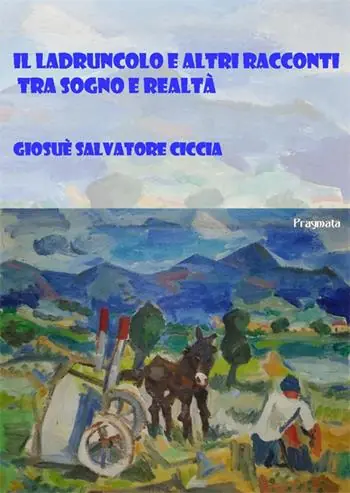Miglior Prezzo Il ladruncolo e altri racconti tra sogno e realtà