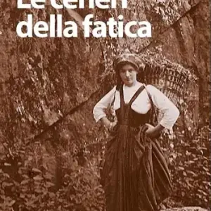 Le ceneri della fatica Non Perdere