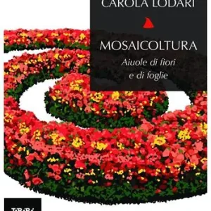 Mosaicoltura. Aiuole di fiori e di foglie Più Venduto