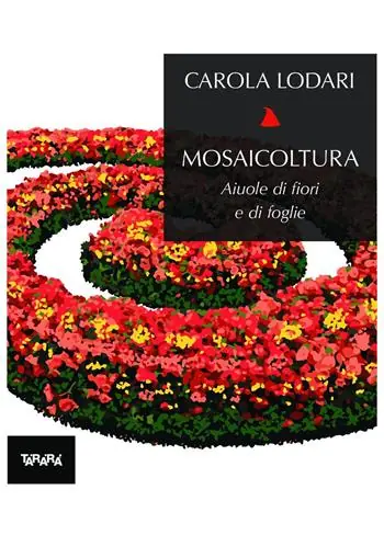 Mosaicoltura. Aiuole di fiori e di foglie Più Venduto