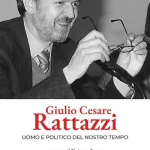 Prezzo Di Fabbrica Giulio Cesare Rattazzi. Uomo e politico del nostro tempo
