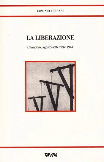 Offerta Speciale La liberazione. Cannobio, agosto-settembre 1944