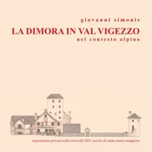La dimora in val Vigezzo nel contesto alpino Di Tendenza