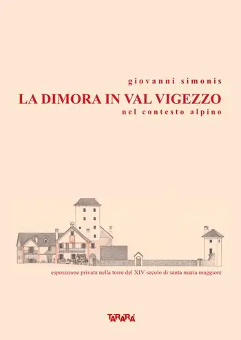 La dimora in val Vigezzo nel contesto alpino Di Tendenza
