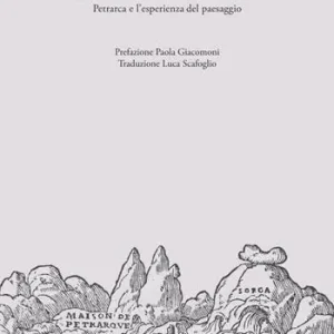 Interiorità e natura. Petrarca e l‘esperienza del paesaggio Saldi