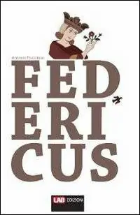 Novità Federicus. Conflitto tra imperium e sacerdotium