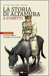 La storia di Altamura a fumetti. Vol. 3 La coscia di Pipino-L‘omicidio di G. A. Orsini del Balzo Scelto Dai Clienti