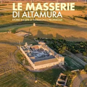 Le masserie di Altamura. Storie inedite di patrimoni e proprietari. Ediz. a colori Bestseller