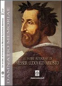 Reso Gratuito Le satire autografe di messer Ludovico Ariosto (rist. anast.). Con DVD