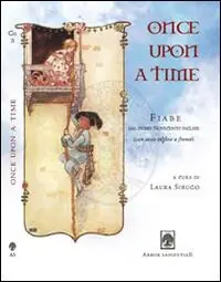 Once upon a time. Fiabe dal primo Novecento inglese. Testo inglese a fronte Solo Oggi