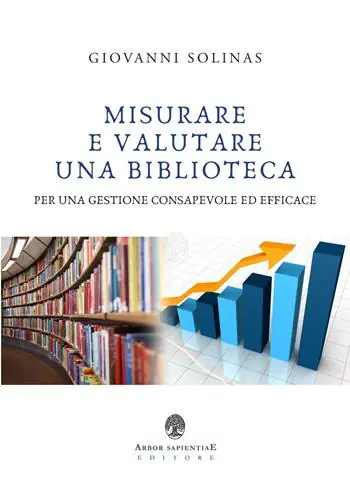 Esclusivo Misurare e valutare una biblioteca per una gestione consapevole ed efficace