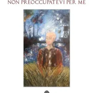 E comunque non preoccupatevi per me Compra Online
