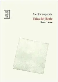 Must-Have Etica del reale. Kant. Lacan
