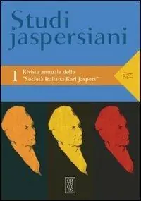Studi jaspersiani. Rivista annuale della società italiana Karl Jaspers. Vol. 1 Spedizione Espresso