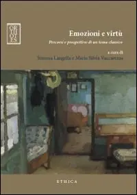 Sconto Emozioni e virtù. Percorsi e prospettive di un tema classico