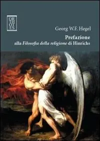 Prefazione alla Filosofia della religione di Hinrichs Quantità Limitata